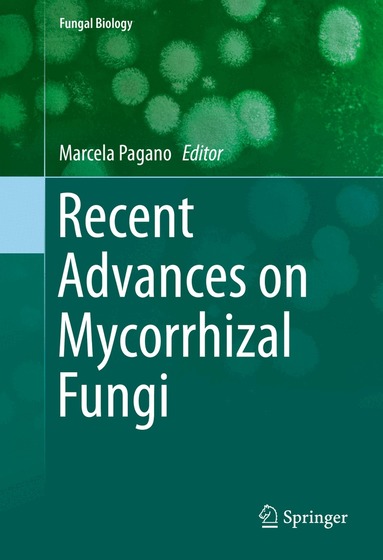 Marcela C. Pagano - Recent Advances on Mycorrhizal Fungi, Inbunden