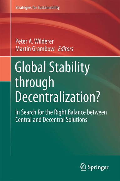 Peter A. Wilderer, Martin Grambow - Global Stability through Decentralization?, Inbunden