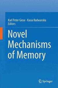 bokomslag Novel Mechanisms of Memory