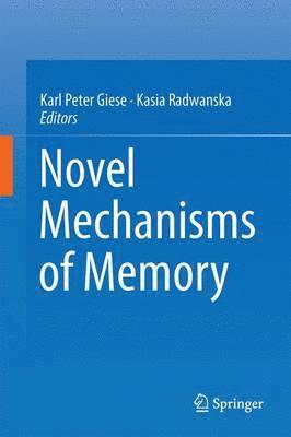 bokomslag Novel Mechanisms of Memory