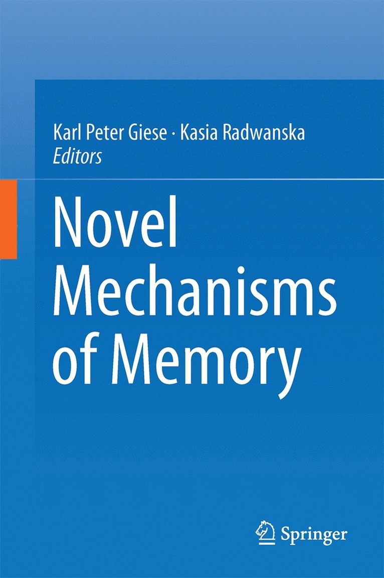 Karl Peter Giese, Kasia Radwanska - Novel Mechanisms of Memory, Inbunden