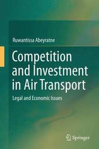 bokomslag Competition and Investment in Air Transport