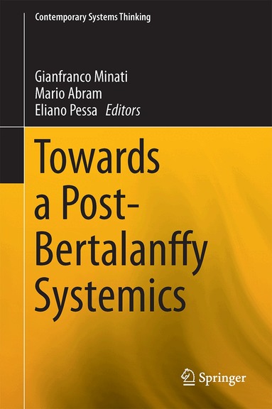 Gianfranco Minati, Mario Abram, Eliano Pessa - Towards a Post-Bertalanffy Systemics, Inbunden
