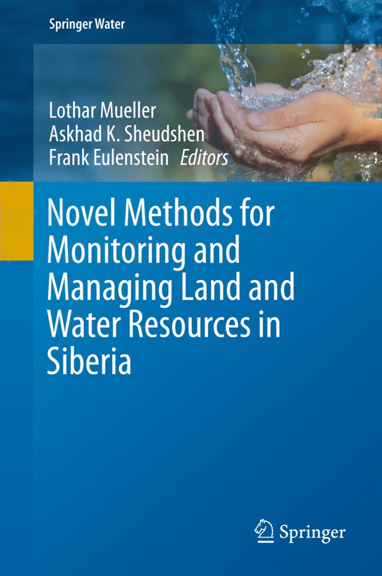 Novel Methods for Monitoring and Managing Land and Water Resources in Siberia