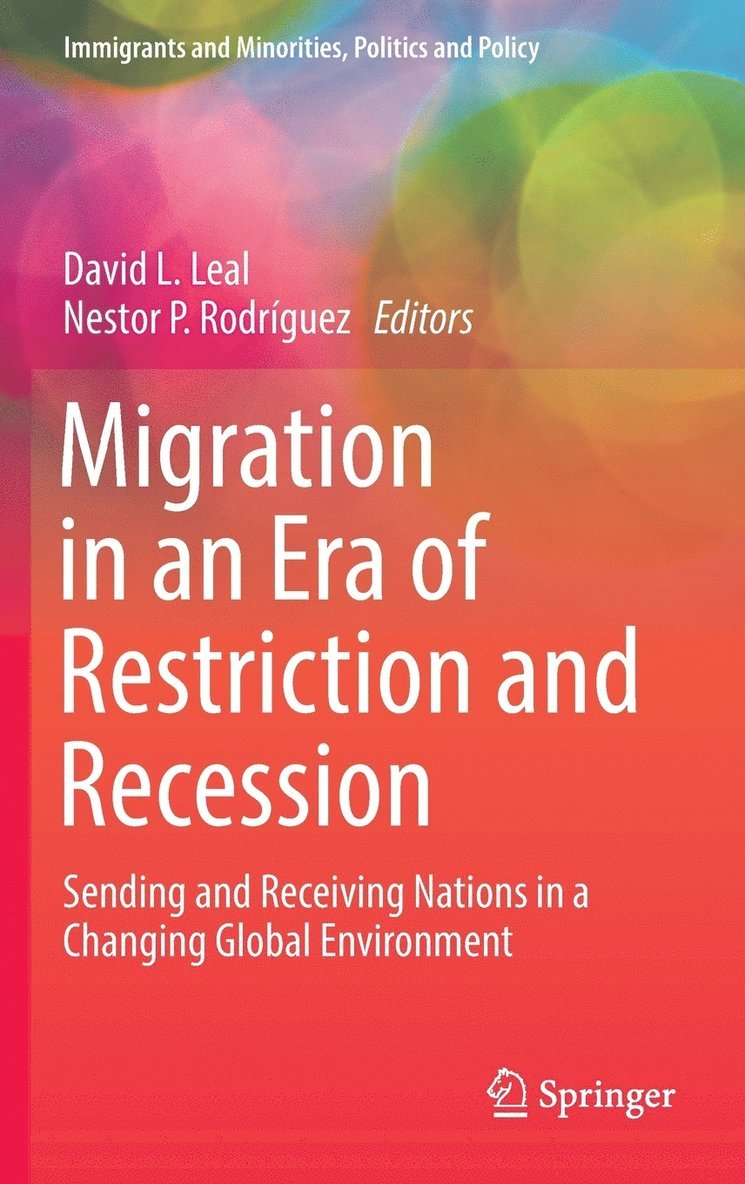 Migration in an Era of Restriction and Recession 1