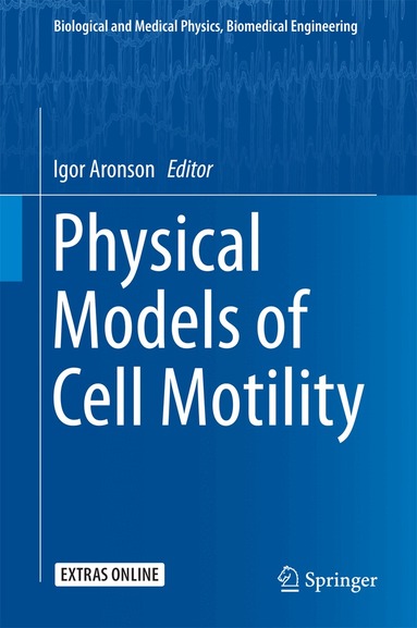 Igor S. Aranson - Physical Models of Cell Motility, Inbunden