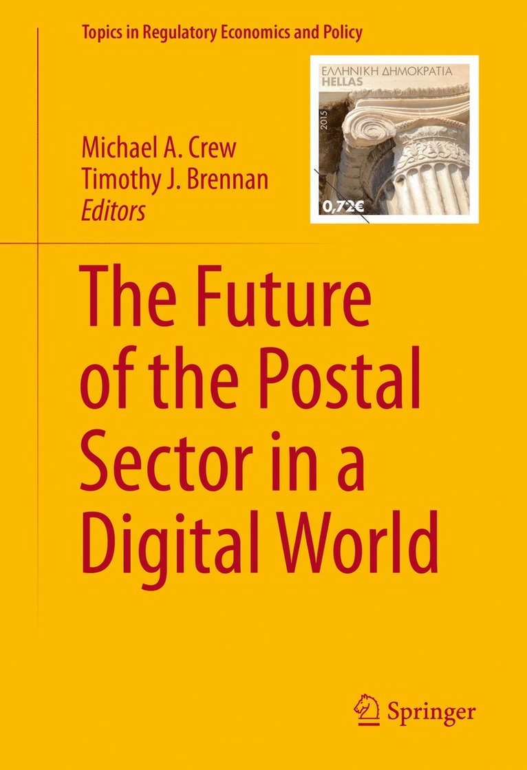 Michael Crew, Timothy J. Brennan - Future of the Postal Sector in a Digital World, Inbunden
