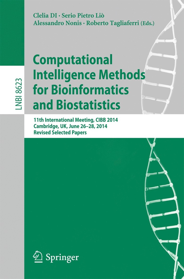 Clelia DI Serio, Pietro Liò, Alessandro Nonis, Roberto Tagliaferri, Pietro Lio, Clelia Di Serio - Computational Intelligence Methods for Bioinformatics and Biostatistics, Häftad