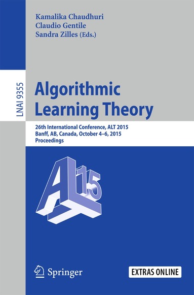 Kamalika Chaudhuri, CLAUDIO GENTILE, Sandra Zilles - Algorithmic Learning Theory, Häftad