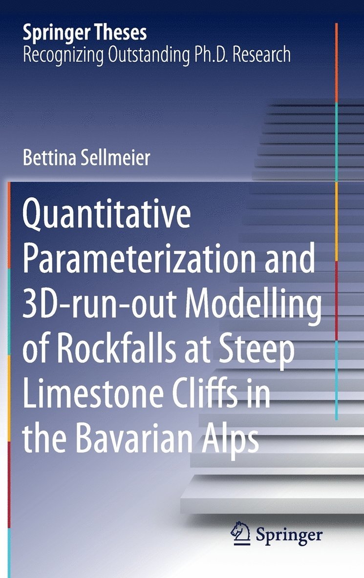 Quantitative Parameterization and 3D‐run‐out Modelling of Rockfalls at Steep Limestone Cliffs in the Bavarian Alps