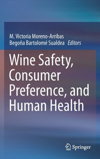 bokomslag Wine Safety, Consumer Preference, and Human Health