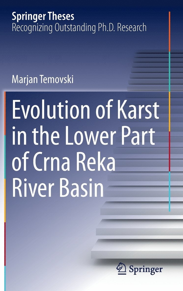 Evolution of Karst in the Lower Part of Crna Reka River Basin 1