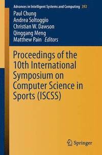 bokomslag Proceedings of the 10th International Symposium on Computer Science in Sports (ISCSS)