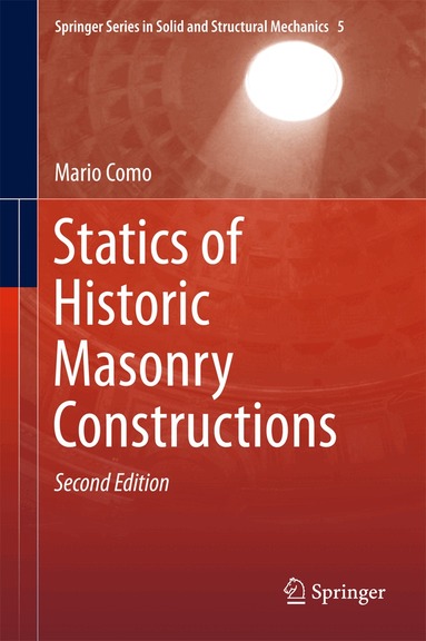 Mario Como - Statics of Historic Masonry Constructions, Inbunden