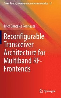 bokomslag Reconfigurable Transceiver Architecture for Multiband RF-Frontends