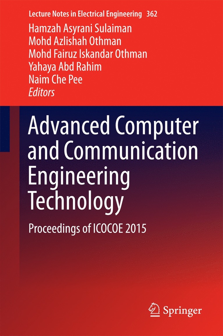 Hamzah Asyrani Sulaiman, Mohd Azlishah Othman, Mohd Fairuz Iskandar Othman, Yahaya Abd Rahim, Naim Che Pee - Advanced Computer and Communication Engineering Technology, Inbunden