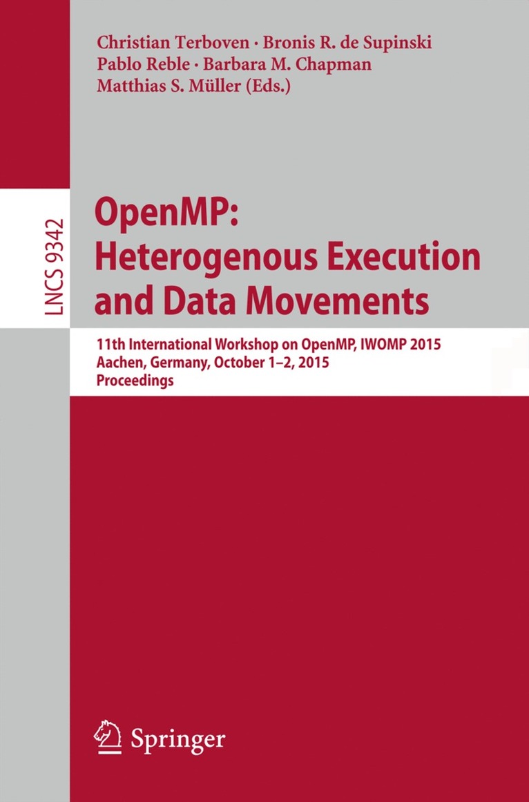 Christian Terboven, Bronis R. de Supinski, Pablo Reble, Barbara M. Chapman, Matthias S. Müller, Matthias S. Muller - OpenMP: Heterogenous Execution and Data Movements, Häftad