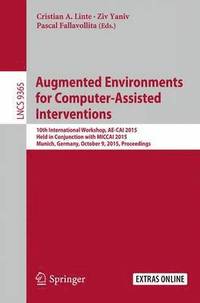 bokomslag Augmented Environments for Computer-Assisted Interventions