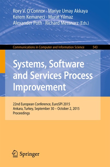 Rory V. O’Connor, Mariye Umay Akkaya, Kerem Kemaneci, Murat Yilmaz, Alexander Poth, Richard Messnarz - Systems, Software and Services Process Improvement, Häftad
