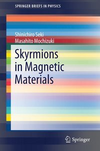 bokomslag Skyrmions in Magnetic Materials