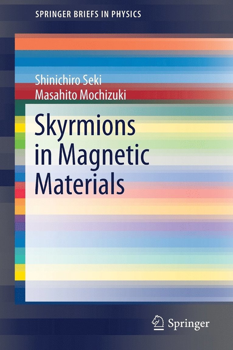 Skyrmions in Magnetic Materials 1
