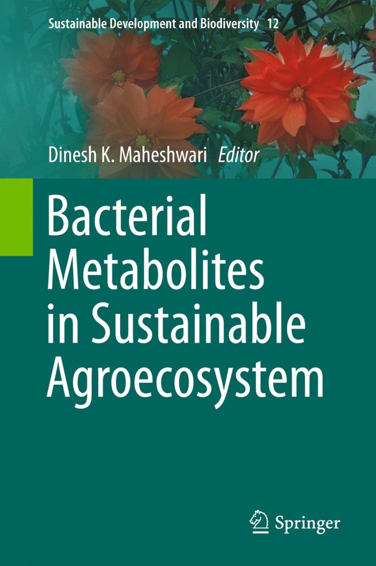 Dinesh K. Maheshwari - Bacterial Metabolites in Sustainable Agroecosystem, Inbunden