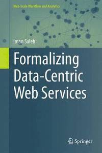 bokomslag Formalizing Data-Centric Web Services