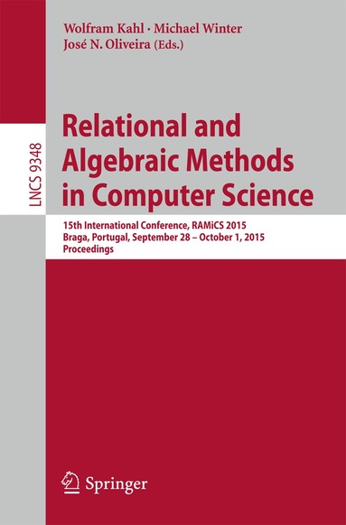 Wolfram Kahl, Michael Winter, José Oliveira - Relational and Algebraic Methods in Computer Science, Häftad