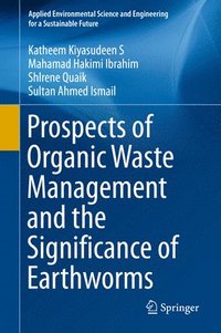 bokomslag Prospects of Organic Waste Management and the Significance of Earthworms