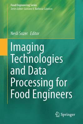 bokomslag Imaging Technologies and Data Processing for Food Engineers