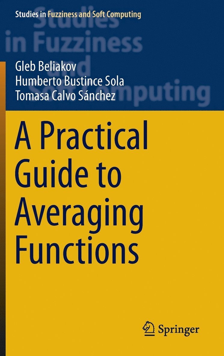 A Practical Guide to Averaging Functions 1