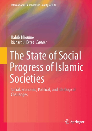 Habib Tiliouine, Richard J. Estes - State of Social Progress of Islamic Societies, Inbunden