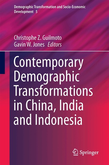 Christophe Z. Guilmoto, Gavin W. Jones - Contemporary Demographic Transformations in China, India and Indonesia, Inbunden