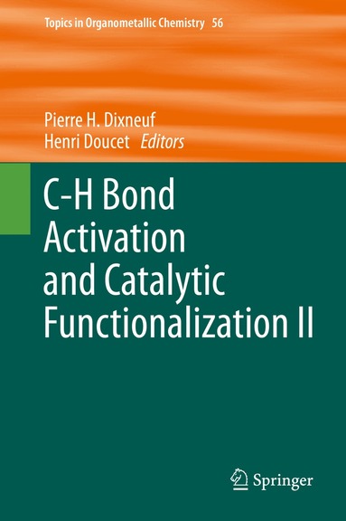 Pierre H. Dixneuf, Henri Doucet - C-H Bond Activation and Catalytic Functionalization II, Inbunden