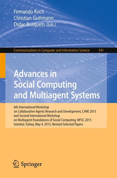 Fernando Koch, Christian Guttmann, Didac Busquets - Advances in Social Computing and Multiagent Systems, Häftad