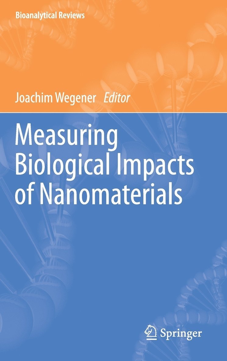 Measuring Biological Impacts of Nanomaterials 1