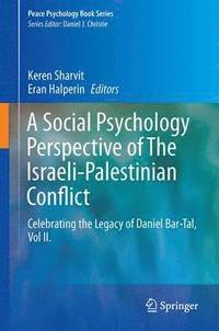bokomslag A Social Psychology Perspective on The Israeli-Palestinian Conflict