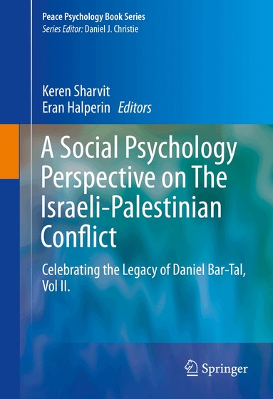 Keren Sharvit, Eran Halperin - Social Psychology Perspective on The Israeli-Palestinian Conflict, Inbunden
