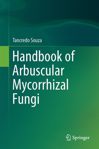 bokomslag Handbook of Arbuscular Mycorrhizal Fungi