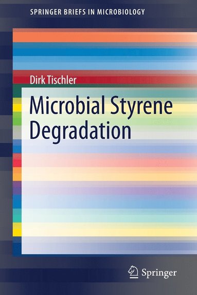 bokomslag Microbial Styrene Degradation