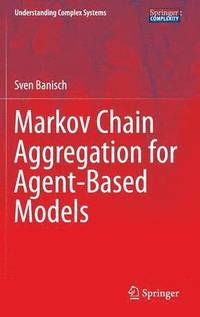 bokomslag Markov Chain Aggregation for Agent-Based Models