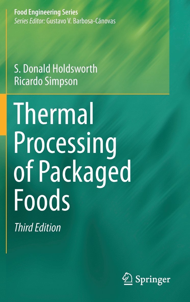 S. Donald Holdsworth, Ricardo Simpson - Thermal Processing of Packaged Foods, Inbunden