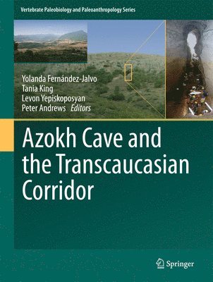 bokomslag Azokh Cave and the Transcaucasian Corridor