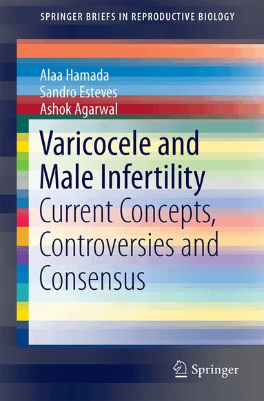 Alaa Hamada, Sandro C. Esteves, Ashok Agarwal - Varicocele and Male Infertility, Häftad
