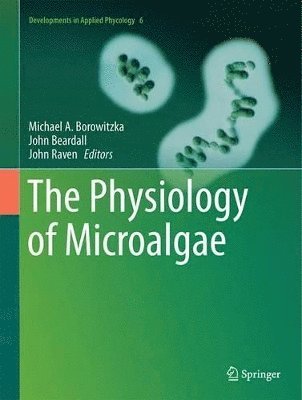bokomslag The Physiology of Microalgae