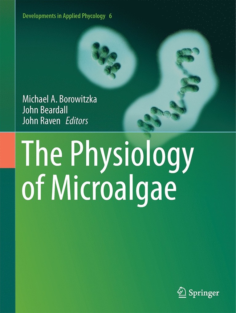 Michael A. Borowitzka, John Beardall, John A. Raven, Michael a. Borowitzka - Physiology of Microalgae, Inbunden