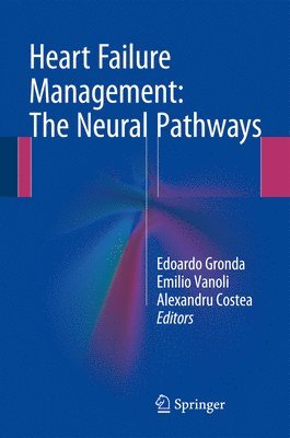 bokomslag Heart Failure Management: The Neural Pathways