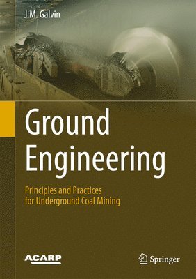 bokomslag Ground Engineering - Principles and Practices for Underground Coal Mining