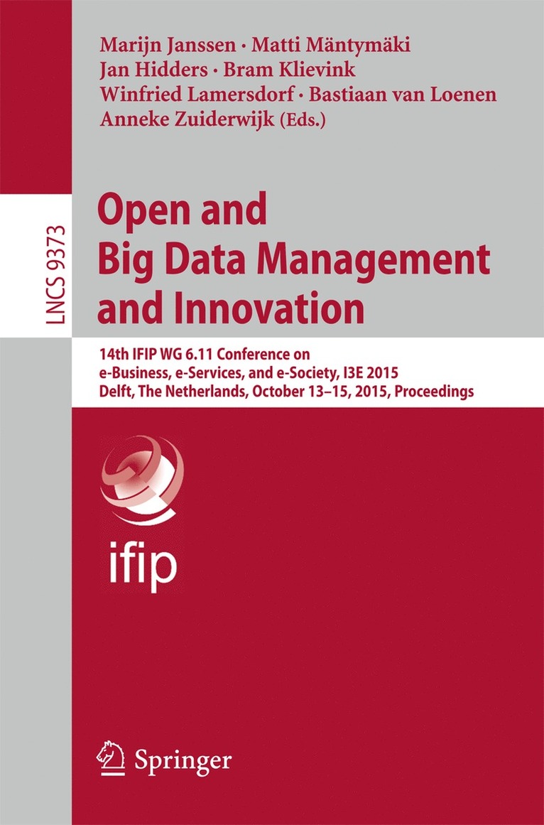 Marijn Janssen, Matti Mäntymäki, Jan Hidders, Bram Klievink, Winfried Lamersdorf, Bastiaan van Loenen, Anneke Zuiderwijk, Matti Mantymaki - Open and Big Data Management and Innovation, Häftad