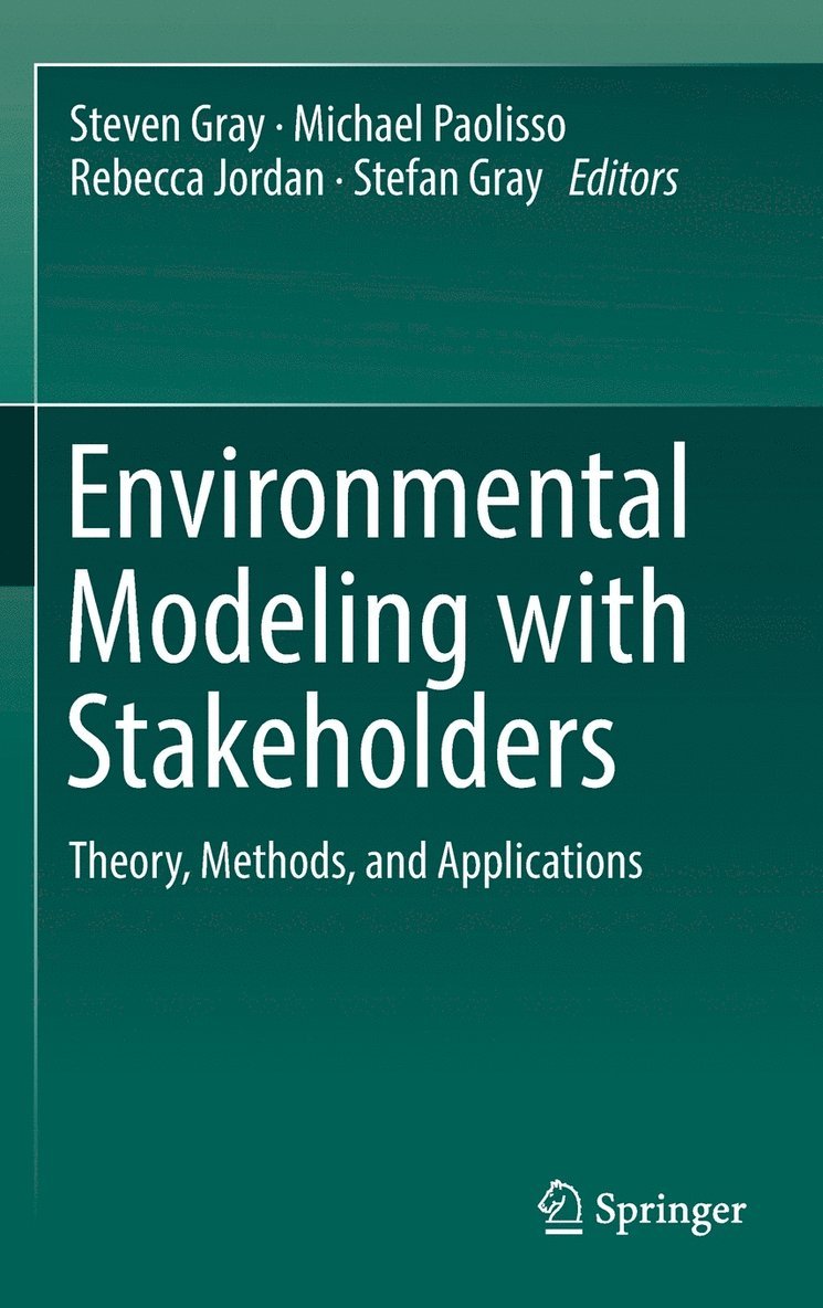Steven Gray, Michael Paolisso, Rebecca Jordan, Stefan Gray - Environmental Modeling with Stakeholders, Inbunden